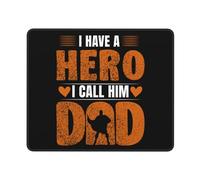 Mouse Mat I Have A Hero I Call Him Dad Stitched Edges Mouse Pad Anti-Slip Rubber Base Desk Pad For Work Office Desk 25X30Cm
