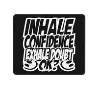 Mouse Mat Inhale Confidence Exhale Dohbt Comfortable Mouse Pad Improves Speed And Precision Desk Pad For Home Office Laptop 25X30Cm