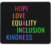 Mouse Mat Love Peace Equality Inclusion Kindness Hope Mice Pad Rubber Base Desk Mat Square Mouse Pad For Work Gaming Office And Home L