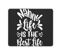 Mouse Mat Nanny Life Is The Best Life Mouse Pad Rubber Base Mousepads Non-Slip Mice Pad For Office And Home Work Gaming XL