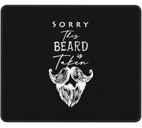 Mouse Mat Sorry This Beard Is Taken Mousepads Square Mousepad Non-Slip Desk Mat For Office And Home Laptop Gaming L