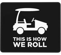 Mouse Mat This Is How I Roll Funny Golf Cart Mice Pad Non-Slip Mousepads Durable Mousepad For Work Laptop Gaming S
