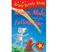 Mouse, Mole and the Falling Star (Ready Steady Read)