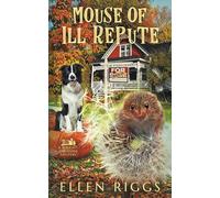 Mouse of Ill Repute (Bought-the-Farm Mystery)
