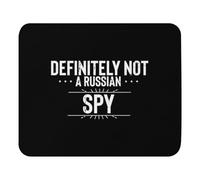 Mouse Pad 8.7in x 7.1in Mousepad Hilarious Definitely Not A Russian Spy Agent Sidekick Lover Humorous Intelligence Counterspy Surveillance Fan