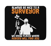 Mouse Pad 9.4"x7.9" Mousepad Humorous Treating Surveyors Nicely Sayings Gift | Funny We Know Hidden Places Gag Men Women