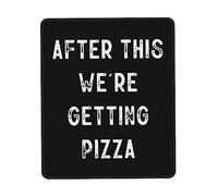 Mouse Pad After This We'Re Getting Pizza Wear Resistant Mouse Mat Waterproof Gaming Mousepad For Home Computer Pc 25X30Cm