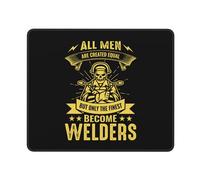 Mouse Pad All Men Are Created Equal But Only The Finest Become Welders Gaming Mouse Pad Soft Mice Mat With Stitched Edges For Work Wireless Mouse Computer 25X30Cm