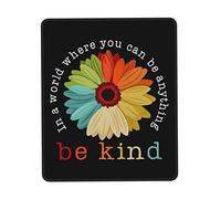 Mouse Pad Beautiful Rainbow Flower In A World Where You Can Be Anything Be Kind Desk Mat Non-Slip Mousepad Soft Mouse Mats For Home Computers Work 25X30CM