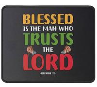 Mouse Pad Blessed Is The Man Who Trusts The Lord Christianty Quotes God Quotes Desk Mat Soft Mousepad Non-Slip Mouse Mats For Computers Home Work 25X30CM