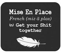Mouse Pad Chef Cooking Pastry Chef Mise En Place Get Your Shit Together Mouse Mats Non-Slip Desk Mat Durable Mousepad For Home Computers Work 25X30CM