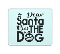 Mouse Pad Dear Santa It Was The Dog Christmas Mouse Mats Non-Slip Mousepad Durable Desk Mat For Computers Work Office 25X30CM