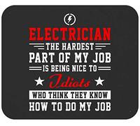 Mouse Pad Electrician Electric Hardest Job Idiots Electrical Worker Desk Mat Soft Mousepad Durable Mouse Mats For Office Work Computers 25X30CM