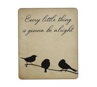 Mouse Pad Every Little Thing Is Goona Be Alright Desk Pad Work 25x30CM