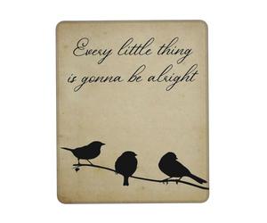 Mouse Pad Every Little Thing Is Goona Be Alright Desk Pad Work 25x30CM