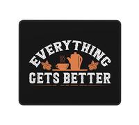 Mouse Pad Everything Gets Better With Coffee Mouse Mats Comfort Mousepad Non-Slip Desk Mat For Computers Work Home 25X30CM