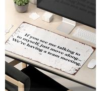 Mouse Pad Funny Work If You See Me Talking To Myself, Just Move Along We'Re Having A Team Meeting Mouse Pad Mouse Mat Funny Mouse Pads For Work