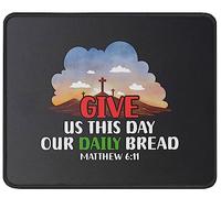 Mouse Pad Give Us This Day Our Bread Scripture Christianty Quote Religious Desk Mat Non-Slip Mousepad Comfort Mouse Mats For Office Home Computers 25X30CM