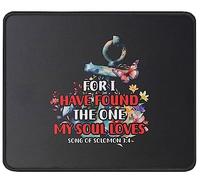 Mouse Pad I Have Found The One My Soul Loves Song Of Solomon 3:4 Verse Religious Scripture Mouse Mats Soft Desk Mat Comfort Mousepad For Home Computers Work 25X30CM