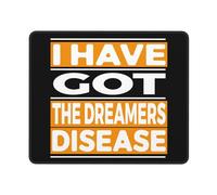 Mouse Pad I Have Got The Dreamers Disease Desktop Mouse Pad With Stitched Edges Pc And Mac Gaming Accessories With Anti-Slip Rubber Base For Desk Computer Work 25X30Cm
