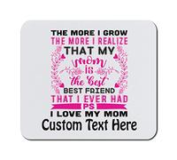 Mouse Pad I Realize That My Mom Best Friend Love You Desk Pad Work 25x30CM