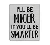 Mouse Pad I'll Be Nicer If You'll Be Smarter Desk Pad Travel 25x30CM