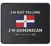 Mouse Pad I'M Not Yelling I'M Dominican Funny Dominican Republic Desk Mat Non-Slip Mousepad Durable Mouse Mats For Home Computers Work 25X30CM