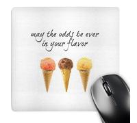Mouse Pad May The Odds Be Ever In Your Flavor Picture Of Ice Cream Cones Comfortable Mousepad Durable Mouse Mat For Gamer Home Work 25X30cm