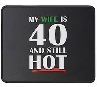Mouse Pad My Wife Is 40 Funny 40Th Birthday Mouse Mats Soft Mousepad Comfort Desk Mat For Home Work Office 25X30CM