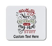 Mouse Pad Naughty Nice Never Mind I Will Buy Stuff Writing Pad Office