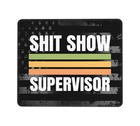 Mouse Pad Shit Show Supervisor Mouse Mats Durable Mousepad Soft Desk Mat For Computers Work Home 25X30CM