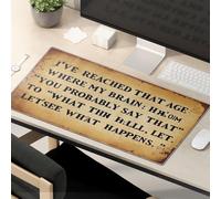 Mouse Pad With Funny Sayings Age Where Brain Says 'Let'S See What Happens.' Mouse Pad Gaming Mousepad Desk Pads