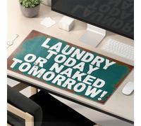 Mouse Pad Work Funny Laundry Today: No Naked Tomorrow! Mouse Pad Desk Pads Large Mousepad