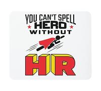 Mouse Pad You Can't Spell Hero Without HR Gaming Mouse Mat for Travel