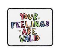 Mouse Pad Your Feelings are Valid Mouse Mat Desk Accessories 9.4"x7.9" Color:Valid
