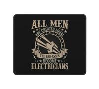 Mouse Pads All Men are Created Equal The Bad Asses Become Electricians | Office Mouse Pad 10x12in for Laptop Comfortable Mice Mat with Stitched Edges Desk Pad for Home Travel