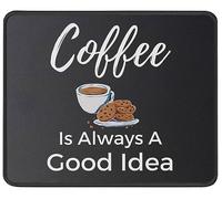 Mouse Pads Coffee is Always A Good Idea Gaming Mousepad for Laptop 10x12in