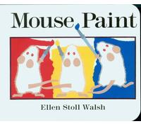 Mouse Paint by Ellen Stoll Walsh (English) Board Book Book