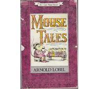 MOUSE TALES (I CAN READ BOOKS (HARPER PAPERBACK)) [MOUSE TALES (I CAN READ BOOKS (HARPER PAPERBACK)) BY(LOBEL, ARNOLD )[PAPERBACK]