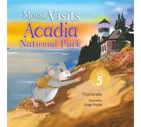 Mouse Visits Acadia National Park: 5 (Mouse Traveler)