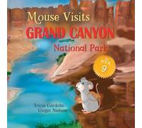 Mouse Visits Grand Canyon National Park