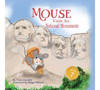 Mouse Visits Six National Monuments: 7 (Mouse Traveler)