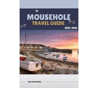 MOUSEHOLE (hidden trails & timeless tales)