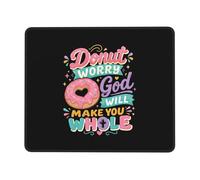 Mousepad Donut Worry God Will Make You Whole Mouse Pad Office 25x30cm
