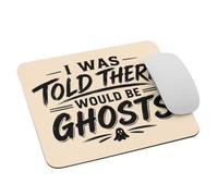 Mousepad I was Told There Would Be Ghosts Quote Computer Mouse Mat Gamer