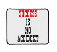 Mousepad Success is No Accident Table pad for PC 10x12in