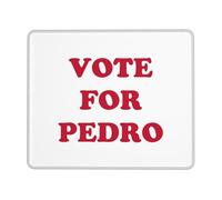 Mousepad Vote for Pedro Table Mat for Work 10x12in