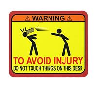 Mousepad Warning Do Not Touch Things On This Table pad for Travel 10x12in
