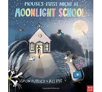 Mouse's First Night at Moonlight School: Written by Simon Puttock, 2014 Edition, Publisher: Nosy Crow [Paperback]