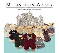 Mouseton Abbey: The Missing Diamond